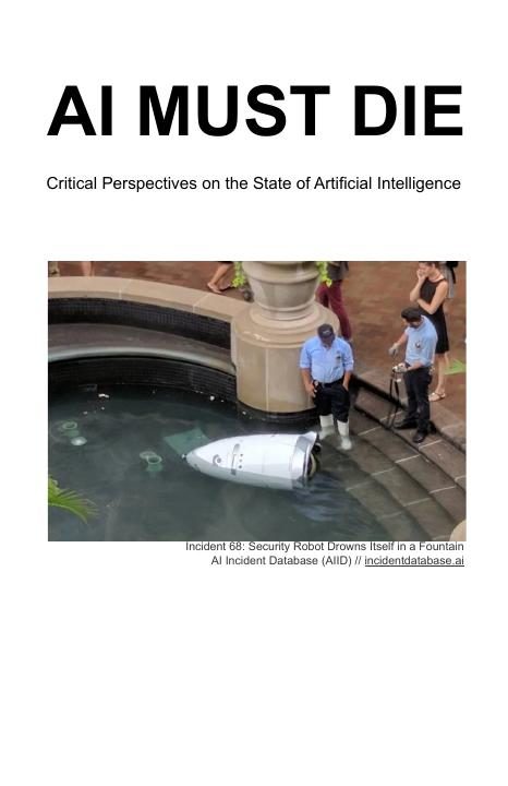 AI Must Die — Critical Perspectives on the State of Artificial Intelligence