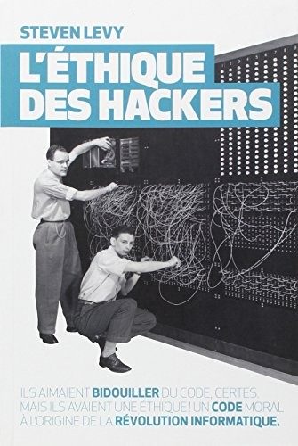 Steven Levy — L’Éthique des hackers