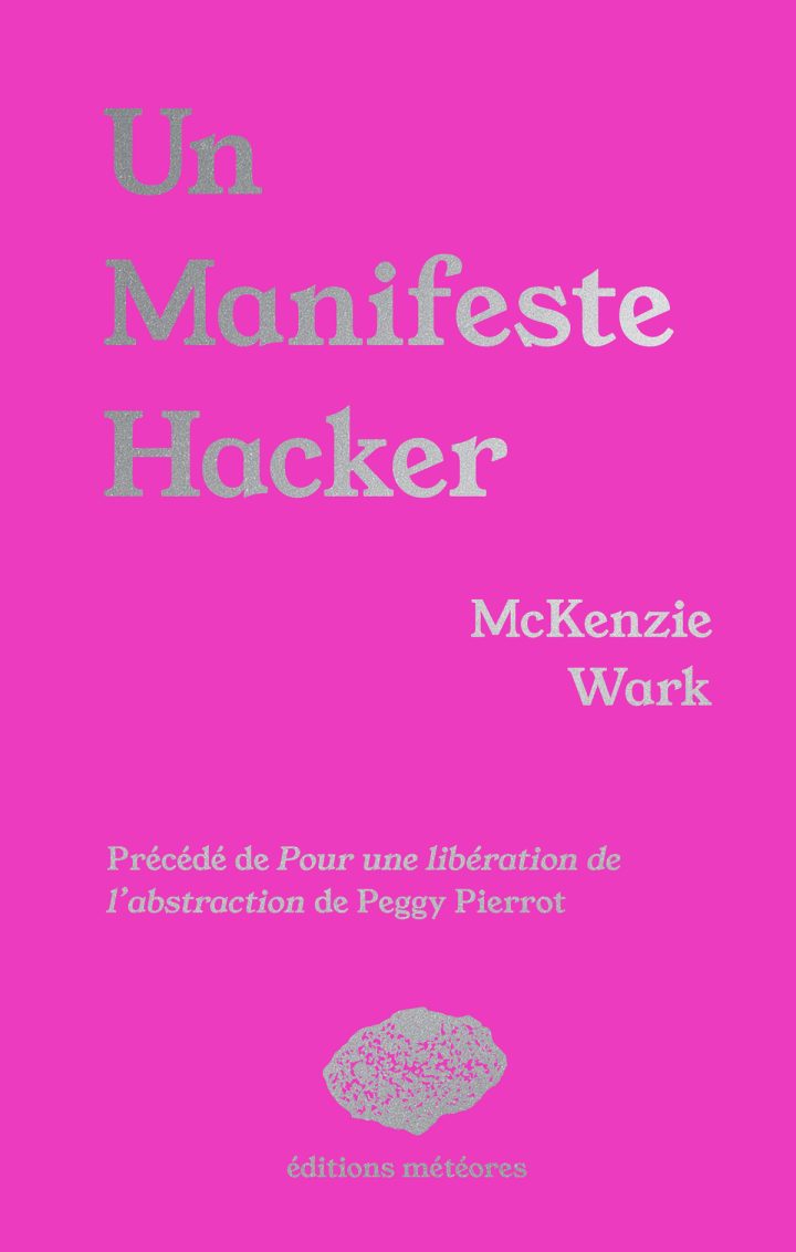 McKenzie Wark — Un manifeste hacker