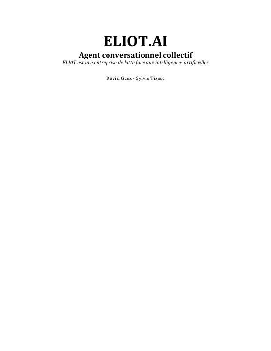 David Guez et Sylvie Tissot, ELIOT.AI, 2017.