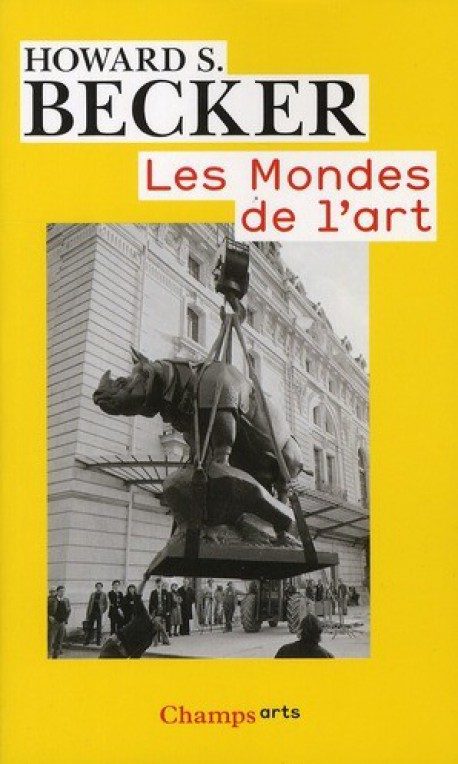 Howard S. Becker, Les Mondes de l’art